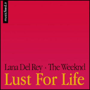دانلود آهنگ lust for life