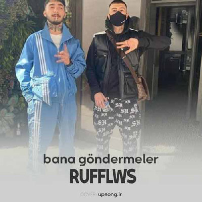 دانلود آهنگ rufflws bana göndermeler